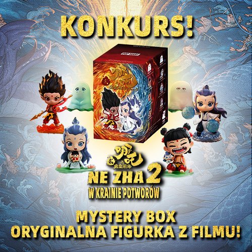 Ne Zha 2. W krainie potworów Konkurs