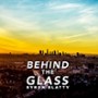 Behind the Glass - galeria zdjęć