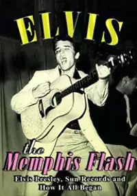 Plakat filmu Elvis: The Memphis Flash