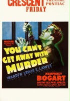 plakat filmu You Can't Get Away with Murder