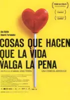 plakat filmu Cosas que hacen que la vida valga la pena