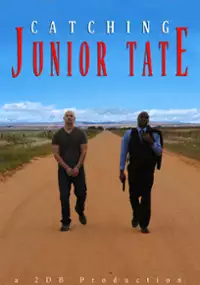 Plakat filmu Catching Junior Tate
