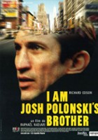 plakat filmu I Am Josh Polonski's Brother