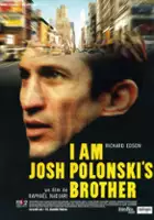 Rapha&euml;l Nadjari / I Am Josh Polonski's Brother