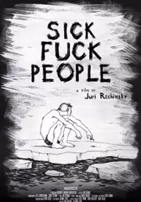 Plakat filmu Sickfuckpeople