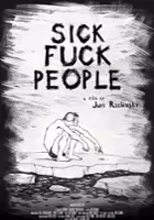 plakat filmu Sickfuckpeople