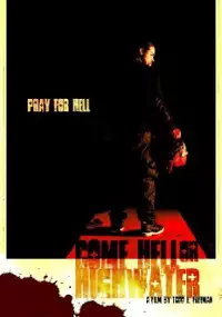 Plakat filmu Come Hell or Highwater