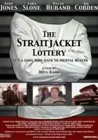 Tara Slone / The Straitjacket Lottery