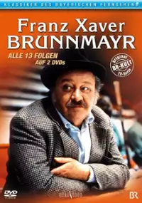 Plakat serialu Franz Xaver Brunnmayr