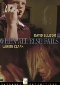 Plakat filmu When All Else Fails