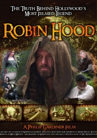 Robin Hood: The Truth Behind Hollywood's Most Filmed Legend
