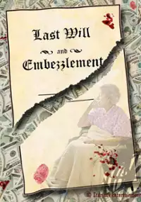 Plakat filmu Last Will and Embezzlement