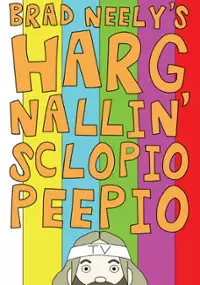 Plakat serialu Brad Neely's Harg Nallin' Sclopio Peepio
