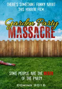 Plakat filmu Garden Party Massacre
