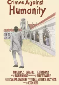 Plakat filmu Crimes Against Humanity