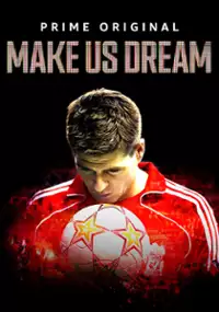 Plakat filmu Make Us Dream