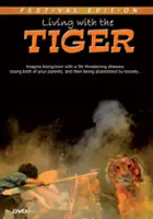 Leigh Gibson / Living with the Tiger
