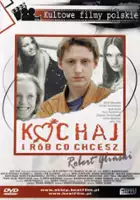 Robert Płuszka / Kochaj i rób co chcesz