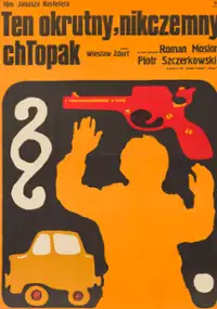 Plakat filmu Ten okrutny, nikczemny chłopak