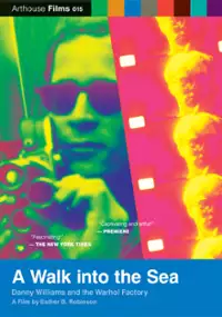 Plakat filmu A Walk Into the Sea: Danny Williams and the Warhol Factory