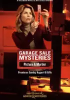 plakat filmu Garage Sale Mysteries: Picture a Murder