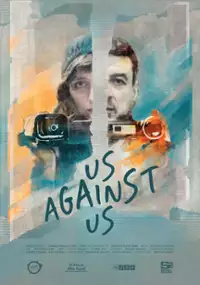 Plakat filmu Noi împotriva noastră