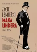 plakat filmu Życie i śmierci Maxa Lindera