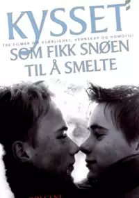 Plakat filmu Kysset som fikk snøen til å smelte