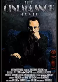 Plakat filmu The Cinema Snob Movie