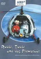 plakat serialu Robbi, Tobbi und das Fliewatüüt