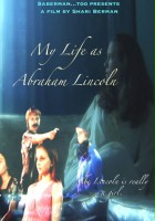 plakat filmu My Life as Abraham Lincoln