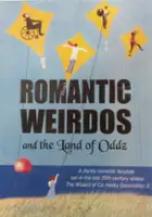 Tara Shea / Romantic Weirdos and the Land of Oddz