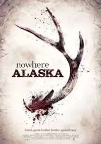 Plakat filmu Nowhere Alaska