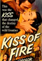 plakat filmu Kiss of Fire