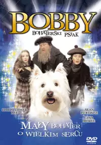 Plakat filmu Bobby bohaterski psiak
