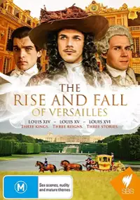 Plakat serialu The Rise and Fall of Versailles