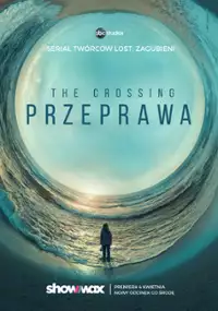 Plakat serialu The Crossing. Przeprawa
