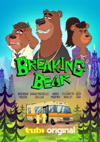 Plakat serialu Breaking Bear