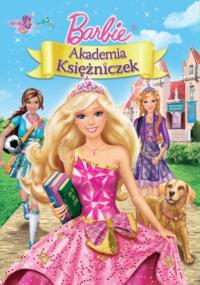 plakat filmu Barbie i Akademia Księżniczek