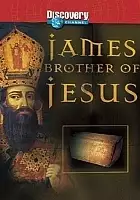 plakat filmu Secrets of the Ancient World: James, Brother of Jesus?