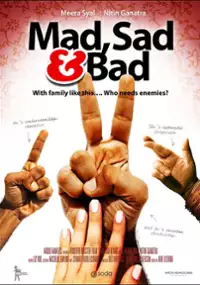 Plakat filmu Mad Sad & Bad