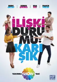 Plakat serialu İlişki Durumu: Karışık