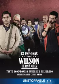 Plakat serialu Las 13 Esposas de Wilson Fernandez