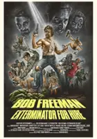 plakat filmu Bob Freeman: Exterminator for Hire