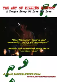 Plakat filmu The Art of Killing Bigfoot: A Tragic Story of Love and Loss