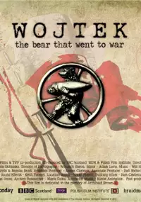 Plakat filmu Wojtek. Niedźwiedź, który poszedł na wojnę