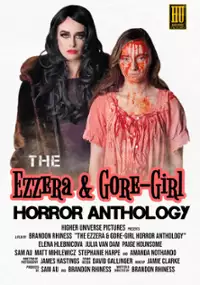 The Ezzera & Gore-Girl Horror Anthology