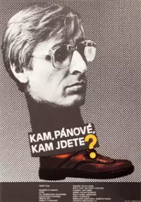 Plakat filmu Kam, pánové, kam jdete?