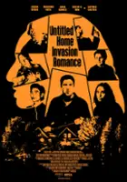 plakat filmu Untitled Home Invasion Romance