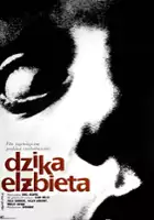 plakat filmu Dzika Elżbieta